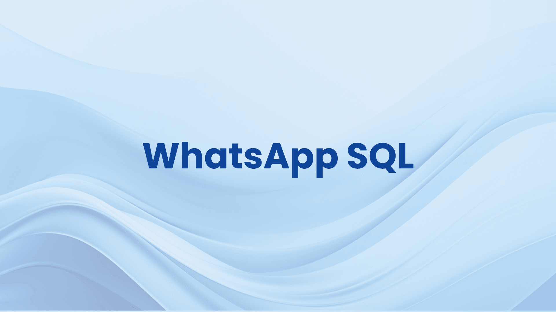 WhatsApp SQL