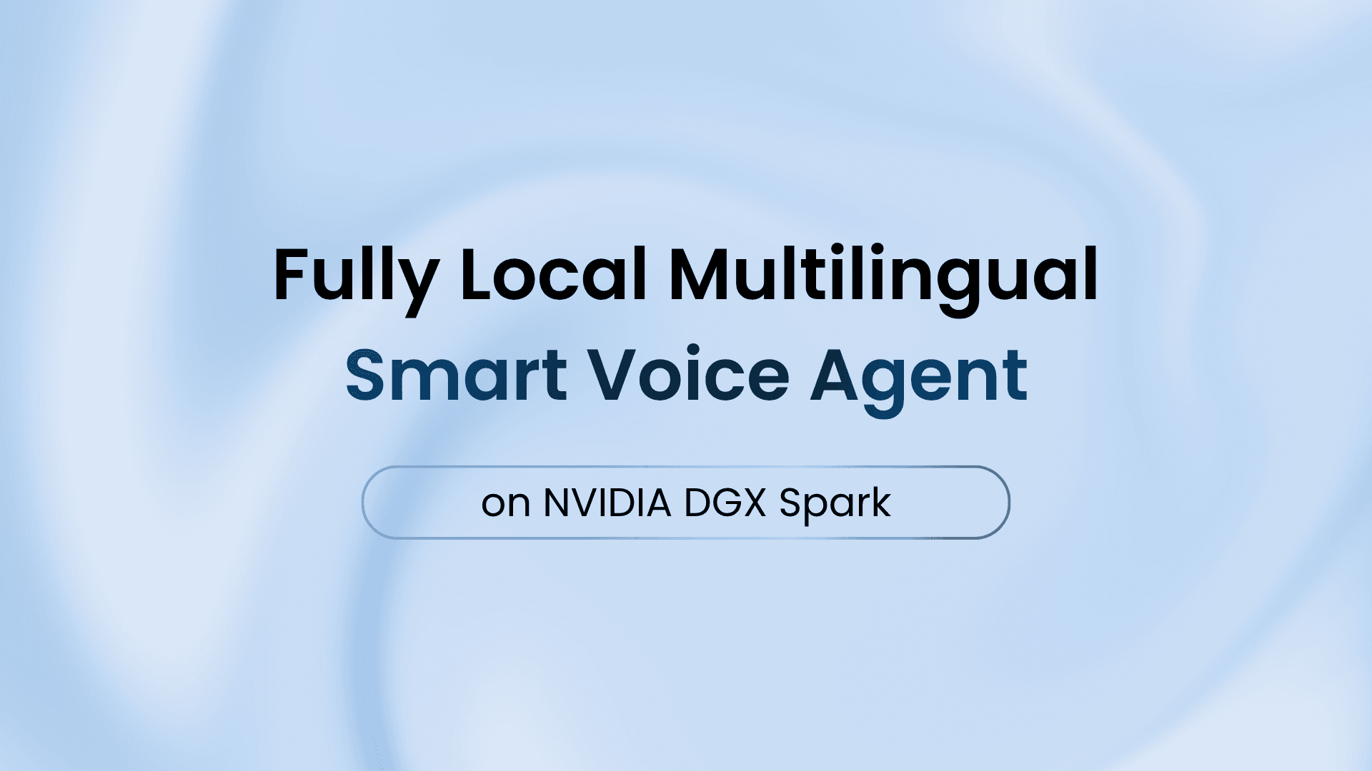 Voice Agent on NVIDIA DGX Spark